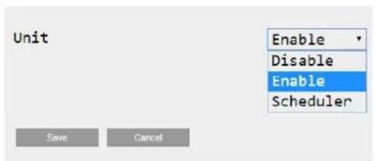 Unit Enable Disable Enable Scheduler Save Cancel