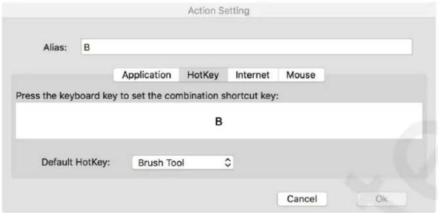 Action Setting Alias: B Application HotKey Internet Mouse Press the keyboard key to set the combination shortcut key: B Default HotKey: Brush Tool Cancel Ok