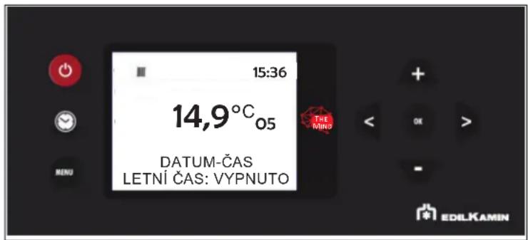 15:36 14,9°C 05 T-E Mino DATUM-ČAS LETNÍ ČAS: VYPNUTO MENU EDILKAMIN