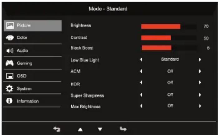 Mode - Standard Picture Color Audio Gaming OSD System Information Brightness 70 Contrast 50 Black Boost 5 Low Blue Light Standard ACM Off HDR Off Super Sharpness Off Max Brightness Off