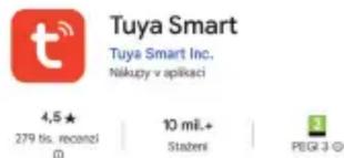 Tuya Smart Tuya Smart Inc. Nakupy v aplikaci 4,5 ★ 279 tis. reconzi 10 mil.+ Staženi PEGR 3