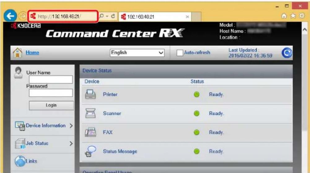 http://192.168.48.21/ 192.168.48.21 Command Center RX Model : Host Name : Location : Home English Auto-refresh Last Updated : 2016/02/22 16:36:59 Device Status Device Status Printer Ready. Scanner Ready. FAX Ready. Status Message Ready. User Name Password Login Device Information > Job Status > Links Operation Panel Usage