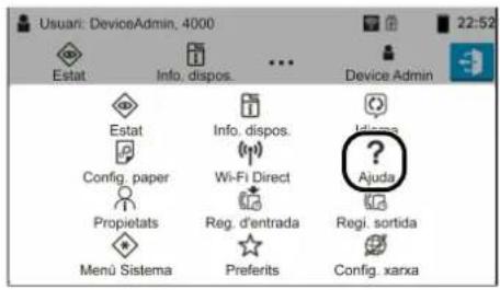 Estat Info. dispos. Device Admin Estat Info. dispos. Idiema Config. paper Wi-Fi Direct ? Ajuda Propietats Reg. d'entrada Regi. sortida Menu Sistema Preferits Config. xarxa