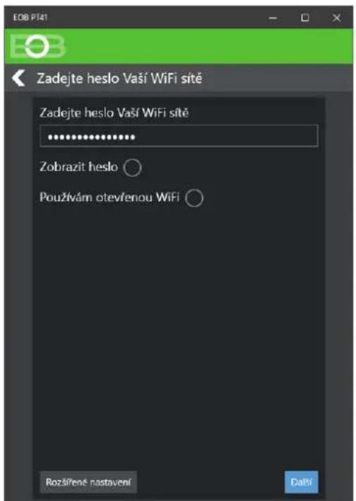 Zadejte heslo Vaší WiFi sitě Zadejte heslo Vaší WiFi sitě ****** Zobrazit heslo Použivám otevřenou WiFi Rozářené nastavení Daří
