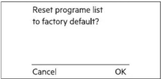 Reset programe list to factory default? Cancel OK