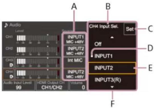 Audio Level CH1 CH2 CH3 CH4 Audio Input Level 99 HDMI Output CH1 CH1/CH2 Volume 0 INPUT1 MIC +48V INPUT2 MIC +48V Int MIC INPUT2 MIC +48V CH4 Input Sel. Set C Off D INPUT1 INPUT2 INPUT3(R) E F