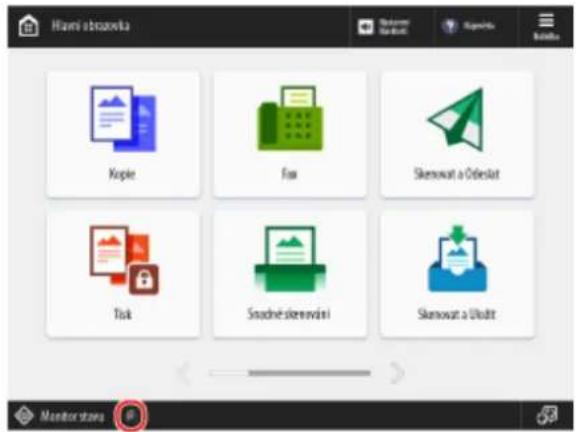 Hlavní obrazovka Kopie Fax Skenovat a Odeslat Tisk Snadné skenování Skenovat a Uložit Monitor stavu
