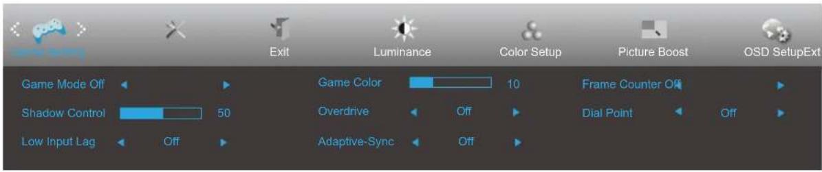 Game Mode Off Shadow Control 50 Low Input Lag Off Exit Luminance Color Setup Picture Boost OSD SetupExt Game Color 10 Frame Counter Off Overdrive Off Dial Point Off Adaptive-Sync Off