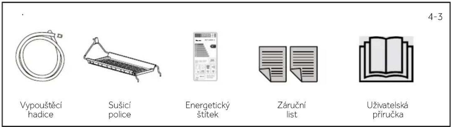 Vypouštěcí hadice Sušicí police Energetický štítek Záruční list Uživatelská příručka 4-3