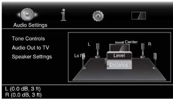 Audio Settings Tone Controls Audio Out to TV Speaker Settings L Ls Rs Center R Level Distance L (0.0 dB, 3 ft) R (0.0 dB, 3 ft)