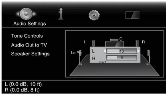Audio Settings Tone Controls Audio Out to TV Speaker Settings L C R Ls Rs 10 R 8 SW1 L (0.0 dB, 10 ft) R (0.0 dB, 8 ft)