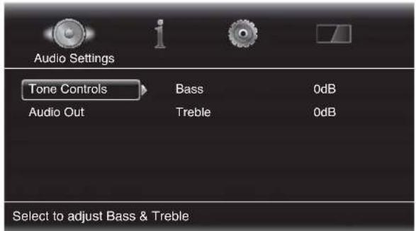 Audio Settings Tone Controls Audio Out Bass Treble 0dB 0dB Select to adjust Bass & Treble