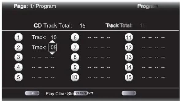 Page: 1/ Program CD Track Total: 15 Track Total: 15 1 Track: 10 6 -- -- -- 11 -- -- -- 2 Track: 05 7 -- -- -- 12 -- -- -- 3 -- -- -- 8 -- -- -- 13 -- -- -- 4 -- -- -- 9 -- -- -- 14 -- -- -- 5 -- -- -- 10 -- -- -- 15 -- -- -- Play Clear Stop CLEAR/EXT