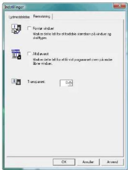 Indstillinger Lytmeddebebe Fremvizing Forster vinduter Marker dette letti for of loadtable støndsen på vinduter og skalltypes. Ald event Marker dette letti for af å viat programnet over på ende Fibre vinduter. Transparent: OK Annuler Amend