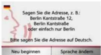 Sagen Sie die Adresse, z. B.: Berlin Kantstraße 12, Berlin Kantstraße oder einfach nur Berlin Bitte sagen Sie die Adresse auf Deutsch.