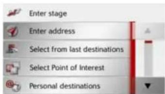 Enter stage Enter address Select from last destinations Select Point of Interest Personal destinations