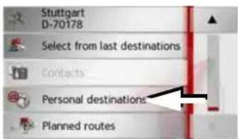Stuttgart D-70178 Select from last destinations Contacts Personal destinations Planned routes
