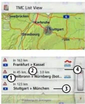 TMC List View Saarbrücken Karlsruhe Stuttgart Strasbourg Ulm In 163 km Frankfurt » Kassel In 45 km, 3.0 km Jeilbronn » Nürnberg (bot... In 123 km Stuttgart » München ① ② ③ ④