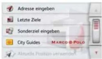 Adresse eingeben Letzte Ziele Sonderziel eingeben City Guides MARCO • Polo Aktuelle Position veränder