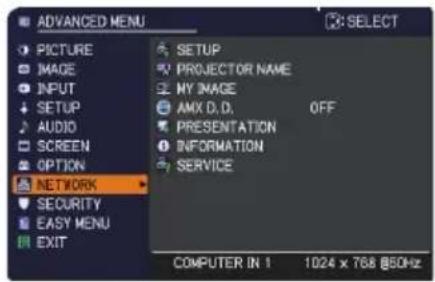 ADVANCED MENU PICTURE IMAGE INPUT SETUP AUDIO SCREEN OPTION NETWORK SECURITY EASY MENU EXIT SETUP PROYECTOR NAME MY IMAGE AMX D.D. OFF PRESENTATION INFORMATION SERVICE COMPUTER IN 1 1024 x 768 @50Hz