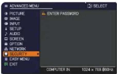 ADVANCED MENU PICTURE IMAGE INPUT SETUP AUDIO SCREEN OPTION NETWORK SECURITY EASY MENU EXIT ENTER PASSWORD COMPUTER IN 1024 x 768 @50Hz