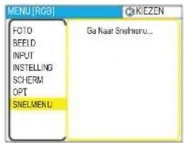 MENU [RGB] FOTO BEFELD INPUT INSTEILLING SCHERM OPT SNELMENU Ga Naar Snelmenu...
