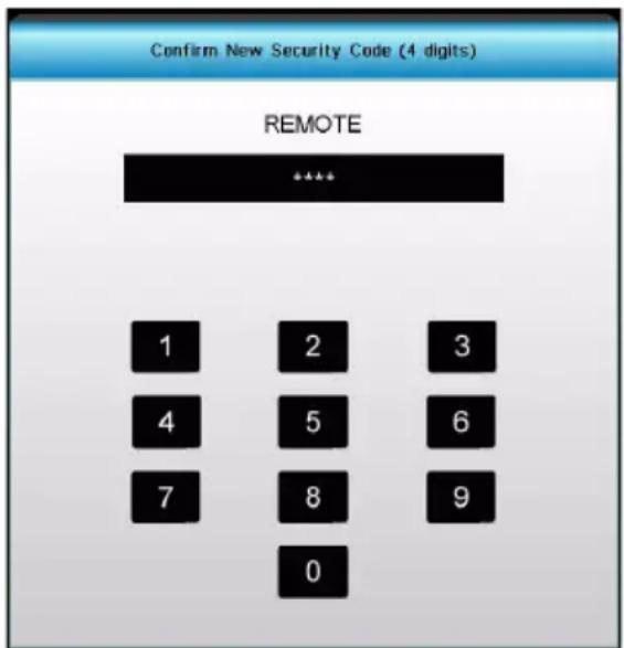 Confirm New Security Code (4 digits) REMOTE **** 1 2 3 4 5 6 7 8 9 0