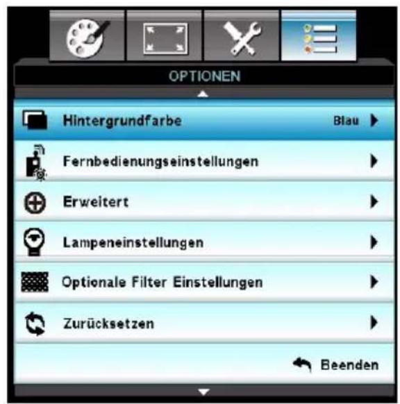 OPTIONEN Hintergrundfarbe Blau Fernbedienungseinstellungen Erweitert Lampeneinstellungen Optionale Filter Einstellungen Zurücksetzen Beenden
