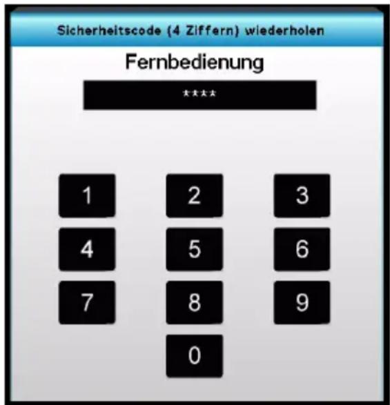 Sicherheitscode (4 Ziffern) wiederholen Fernbedienung **** 1 2 3 4 5 6 7 8 9 0