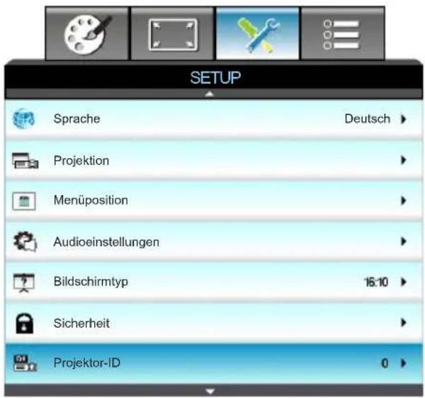 SETUP Sprache Deutsch ► Projektion ► Menüposition ► Audioeinstellungen ► Bildschirmtyp 16:10 ► Sicherheit ► Projektor-ID 0 ►