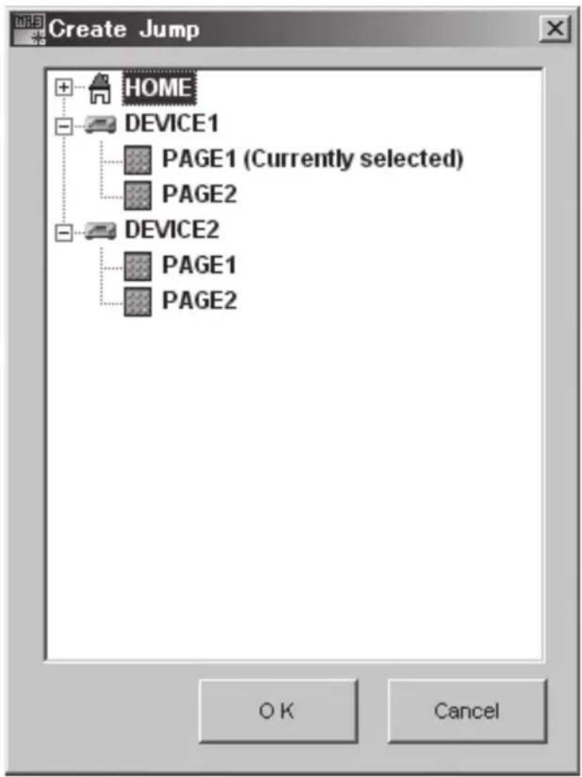 Create Jump HOME DEVICE1 PAGE1 (Currently selected) PAGE2 DEVICE2 PAGE1 PAGE2 OK Cancel