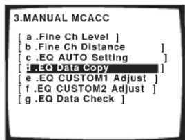 PIONEER VSX-1014 - Select 'EQ Data Copy' from the Manual MCACC setup menu. - 1