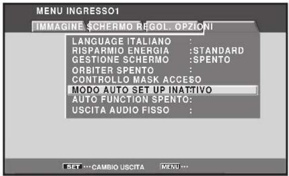 MENU INGRESSO1 IMMAGINE SCHERMO REGOL. OPZIONI LANGUAGE ITALIANO : RISPARMIO ENERGIA :STANDARD GESTIONE SCHERMO :SPENTO ORBITER SPENTO : CONTROLLO MASK ACCESO MODO AUTO SET UP INATIVO AUTO FUNCTION SPENTO: USCITA AUDIO FISSO :