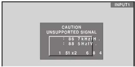 CAUTION UNSUPPORTED SIGNAL : 86 7 kHz H . : 88 5 Hz fV . 1 51 x2 6 8 4 INPUT1