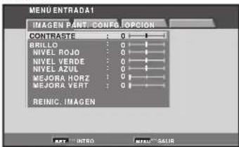 MENU ENTRADA1 IMAGEN PANT. CONFIG. OPCION CONTRASTE 0 1 BRILLO 0 1 NIVEL ROJO 0 1 NIVEL VERDE 0 1 NIVEL AZUL 0 1 MEJORA HORZ 0 1 MEJORA YERT 0 1 REINIC IMAGEN MAY INTRO INTU SUIR