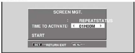 SCREEN MGT. : REPEATSTATUS TIME TO ACTIVATE: 01H00M START SET ***RETURN EXIT MENU...