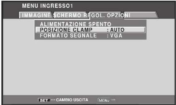 MENU INGRESSO1 IMMAGINE $CHERMO REGOL. OPZIONI ALIMENTAZIONE SPENTO POSIZIONE CLAMP : AUTO FORMATO SEGNALE : VGA SET ... CAMBIO USCITA MENU ...