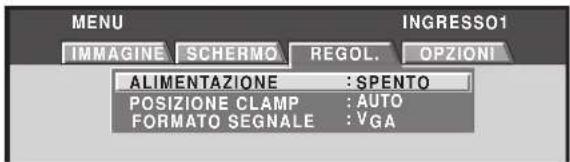 MENU IMMAGINE.SCHERMO.REGOL.OPZIONI ALIMENTAZIONE :SPENTO POSIZIONE CLAMP :AUTO FORMATO SEGNALE :VGA