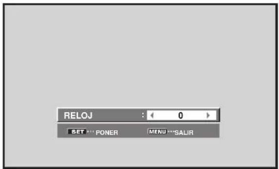 RELOJ : ← 0 SET PONER MENU SALIR