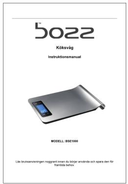 Bozz Kõksvåg Instruktionsmanual MODELL: BSE1000 Les brüksanstningen noggrant ioman du höger använda och spara den för främida behov.