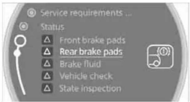 Service requirements ... Status Front brake pads Rear brake pads Brake fluid Vehicle check State inspection