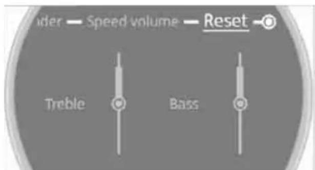 under — Speed volume — Reset Treble Bass