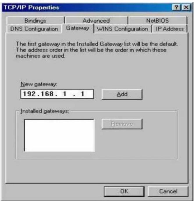 TCP/IP Properties Bindings Advanced NetsBIOS DNS Configuration Gateway WINS Configuration IP Address The first gateway in the Installed Gateway list will be the default. The address order in the list will be the order in which these machines are used. New gateway: 192.168.1.1 Add Installed gateways: Remove OK Cancel