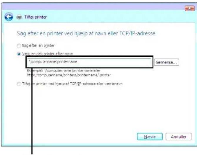 Tilføj printer Søg efter en printer ved hjælp af navn eller TCP/IP-adresse Søg efter en printer Vælg en delt printer efter navn \computername\printename. Gennemse... Extempel: \computername\printname eller http://computername/printers/printename/.printer Tilføj in printer ved hjælp af TCP/IP-adresse eller vortainavn Neste Annuller