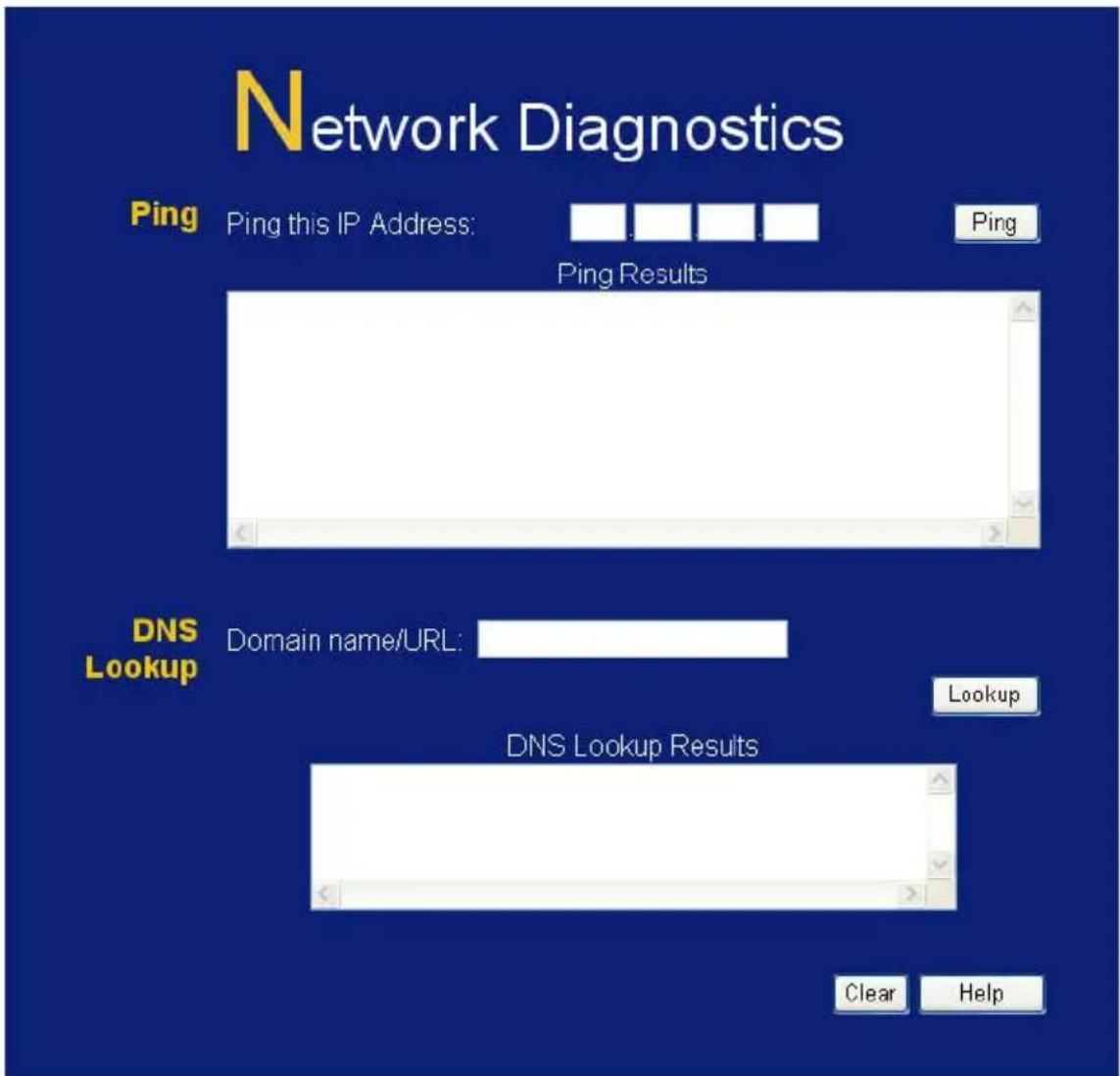 Network Diagnostics Ping Ping this IP Address: Ping Ping Results DNS Lookup Domain name/URL: Lookup DNS Lookup Results Clear Help