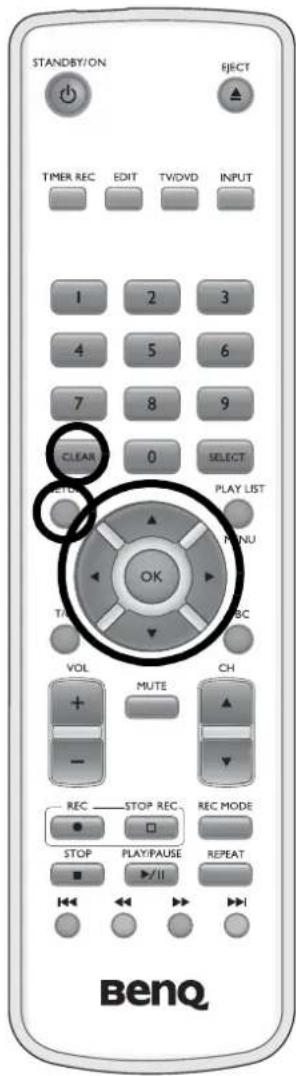 STANDBY/ON RJECT TIMER REC EDIT TV/DVD INPUT 1 2 3 4 5 6 7 8 9 CLEAR 0 SELECT SET'DA PLAY LIST OK TAIN PUNU VOL ABC + MUTE CH - REC STOP REC REC MODE STOP PLAY/PAUSE REPEAT ▶//II BenQ