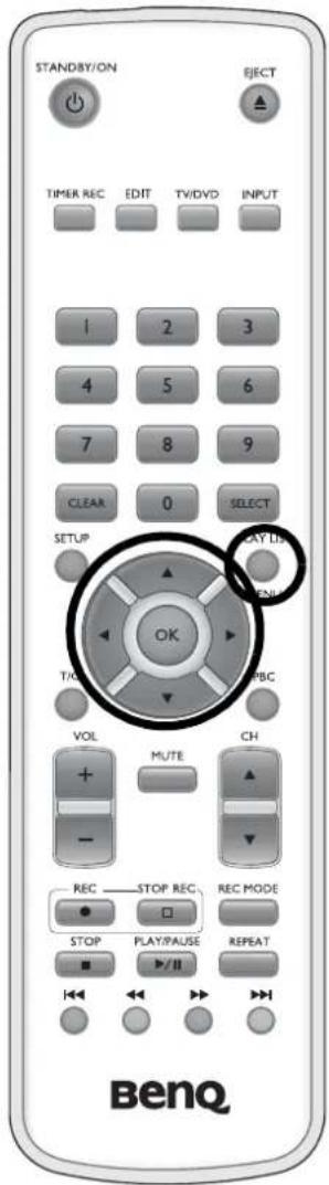 STAND/BY/ON EJECT TIMER REC EDIT TV/DVD INPUT 1 2 3 4 5 6 7 8 9 CLEAR 0 SELECT SETUP PLAY LUX OK T/O P/BG VOL MUTE CH REC STOP REC REC MODE STOP PLAY/PAUSE REPEAT BenQ