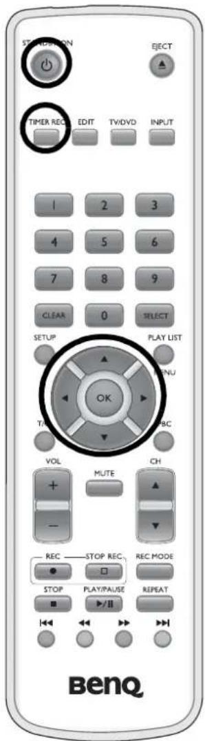 STANDARD EJECT TIMER REC EDIT TV/DVD INPUT 1 2 3 4 5 6 7 8 9 CLEAR 0 SELECT SETUP PLAY LIST OK T/R ABC VOL MUTE CH REC STOP REC REC MODE STOP PLAY/PAUSE REPEAT BenQ