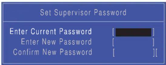 Set Supervisor Password Enter Current Password [ ] Enter New Password [ ] Confirm New Password [ ]