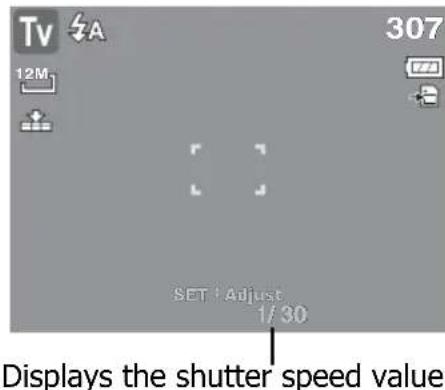 TV 12M 307 SET : Adjust 1/30 Displays the shutter speed value